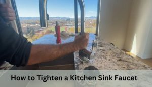 How to Tighten a Kitchen Sink Faucet