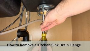 How to Remove a Kitchen Sink Drain Flange